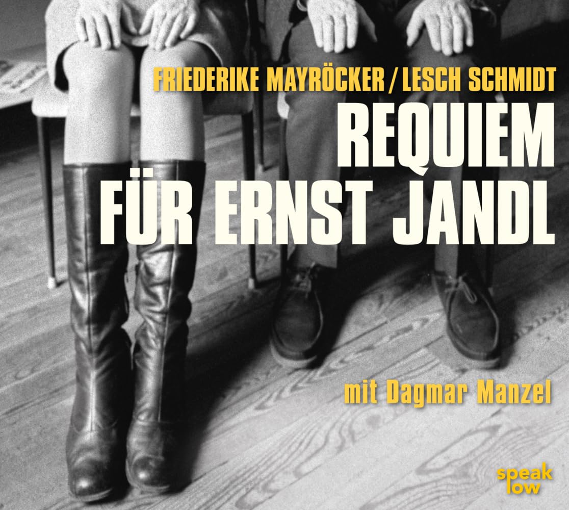 Requiem für Ernst Jandl: Ein musikalisches Melodram Poetry