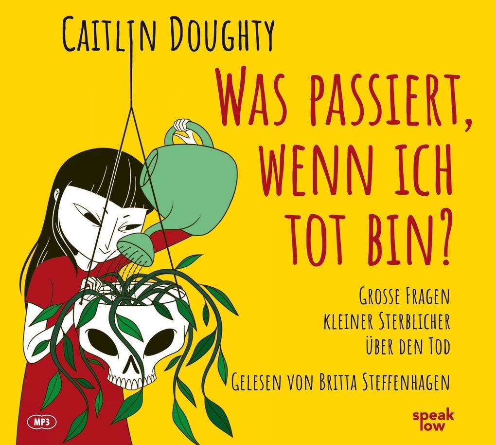 Was passiert, wenn ich tot bin?: Grosse Fragen kleiner Sterblicher über den Tod Social Sciences