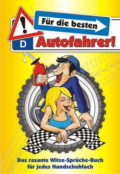 Die besten Autofahrer: Das rasante Witze-Sprüche-Buch für jedes Handschuhfach Manga