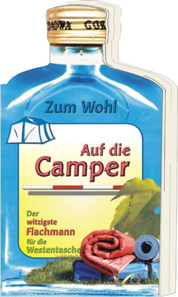 Zum Wohl - Camper: Der witzige Flachmann für die Westentasche Manga