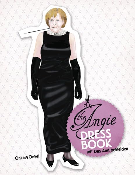 The Angie Dressbook: Das Amt bekleiden Humour & Satire