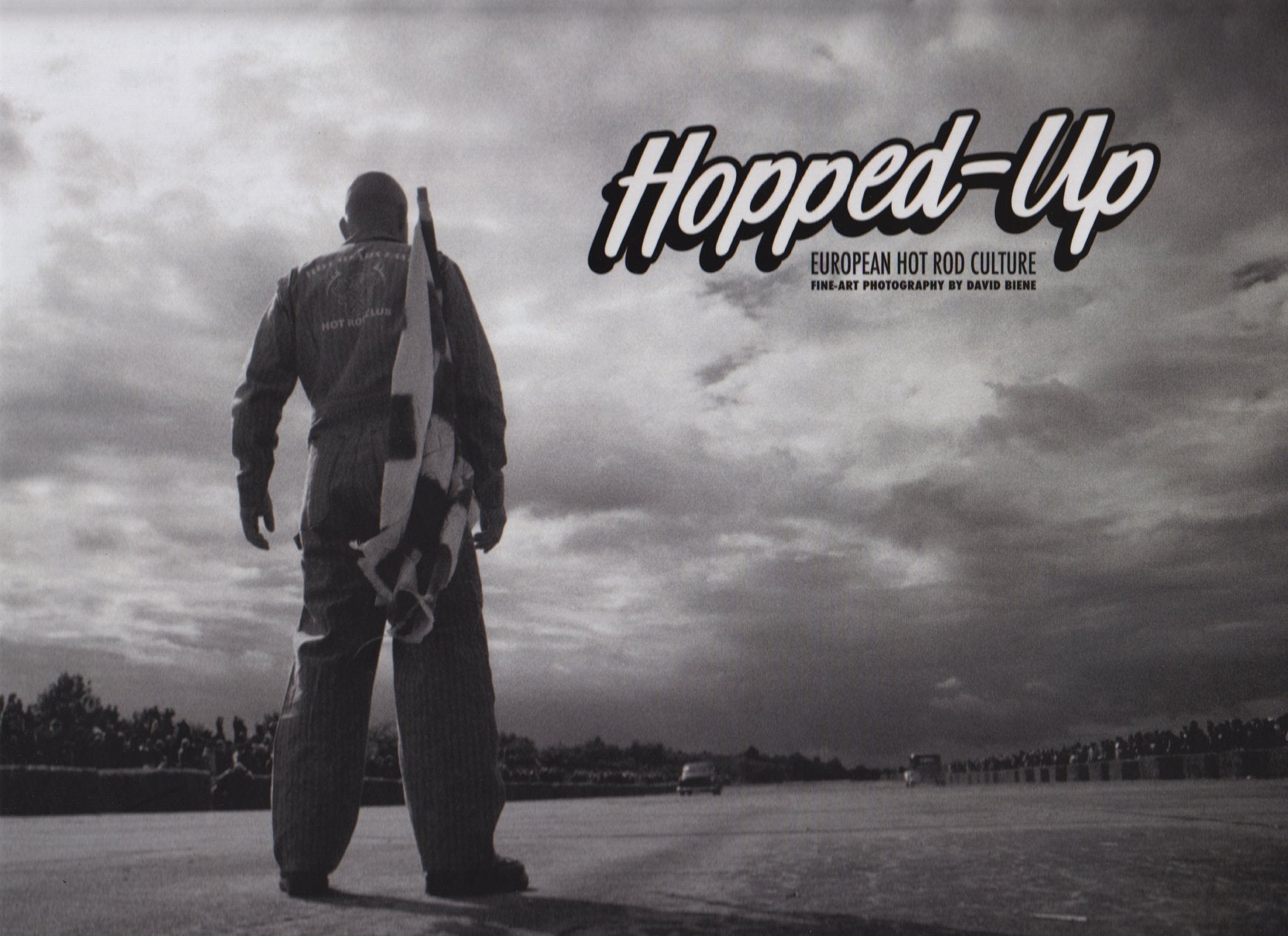 Hopped Up: European Hot Rod Culture Film, Art & Culture