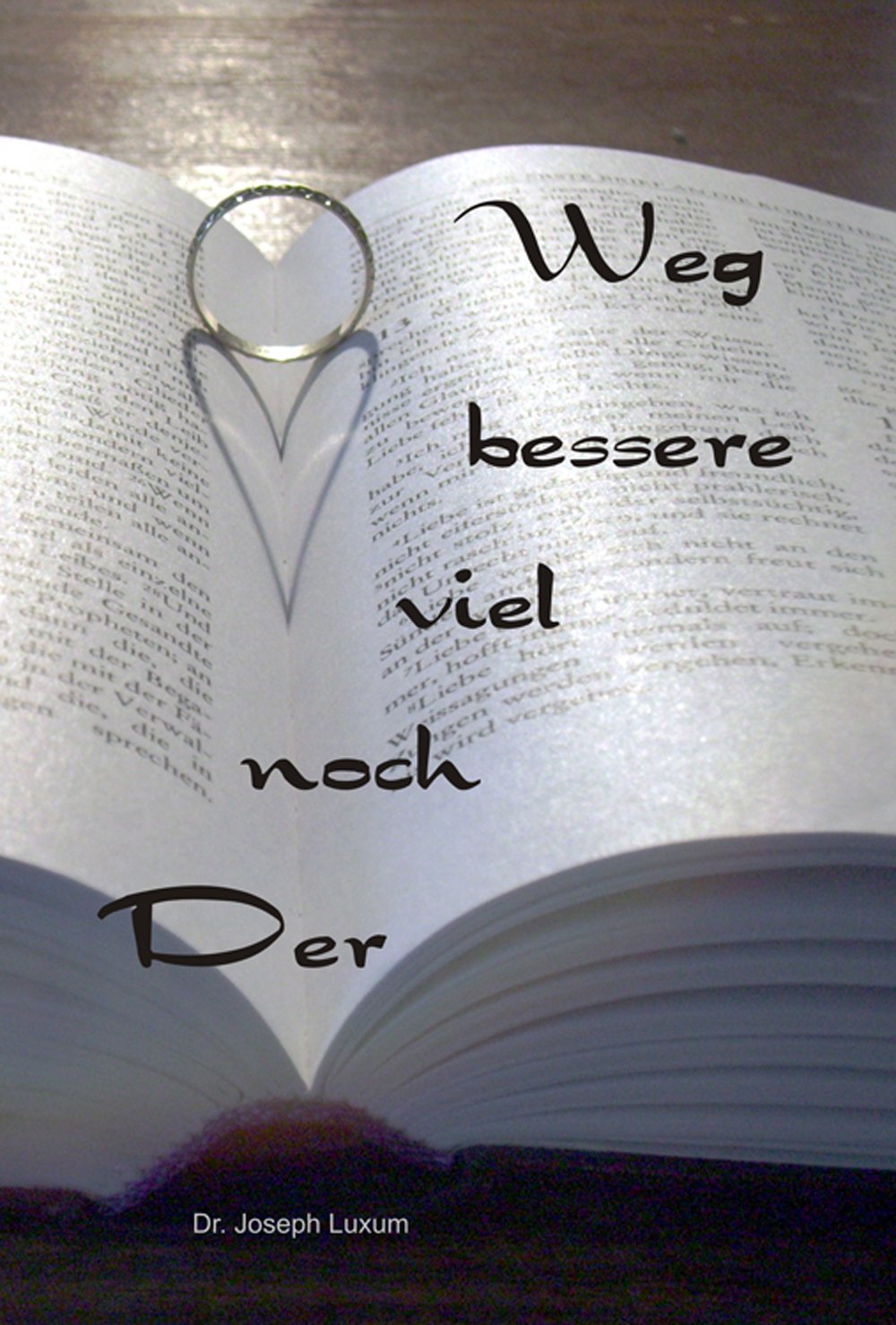 Der noch viel bessere Weg Religion & Esotericism