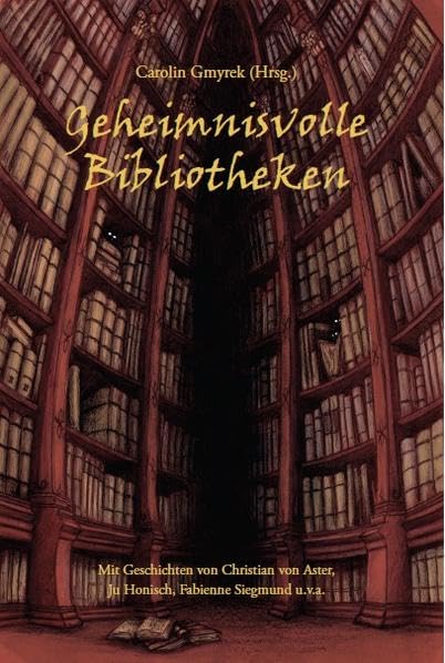 Geheimnisvolle Bibliotheken Essays & Short Stories