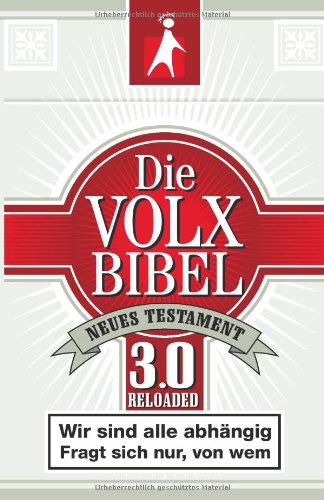 Die Volxbibel 3.0 - Motiv Zigarettenschachtel: Neues Testament - Ein neuer Vertrag zwischen Gott und den Menschen Religion & Esotericism