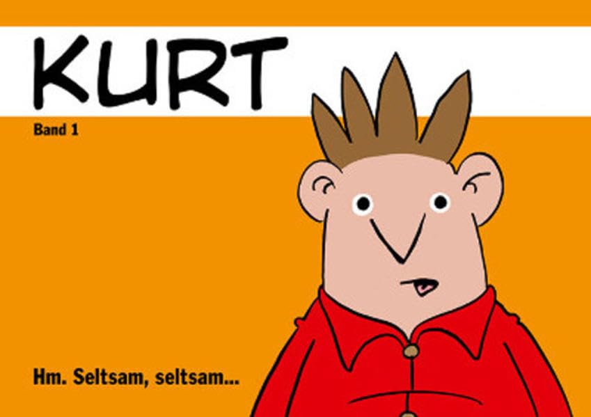 Product Image: Kurt 1: Hm, Seltsam, seltsam...