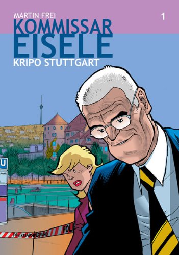 Kommissar Eisele, Bd.1 : Kripo Stuttgart Manga