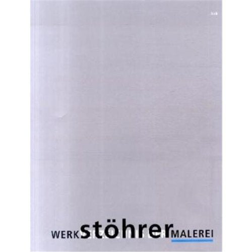 Walter Stöhrer - Werkverzeichnis der Malerei Film, Art & Culture