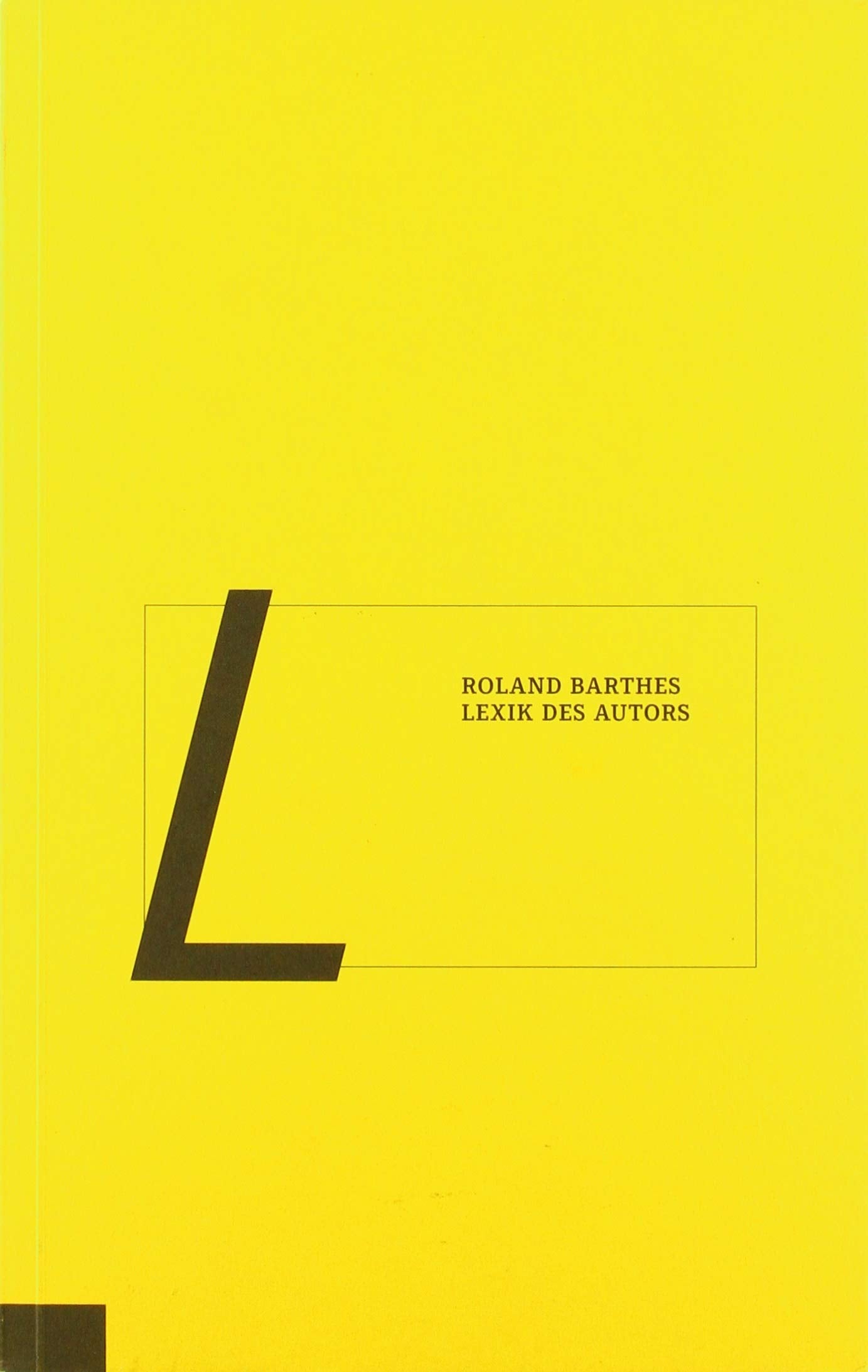 Lexik des Autors: Seminar 1973 – 1974 und Unveröffentlichte Fragmente »Über mich selbst« Books