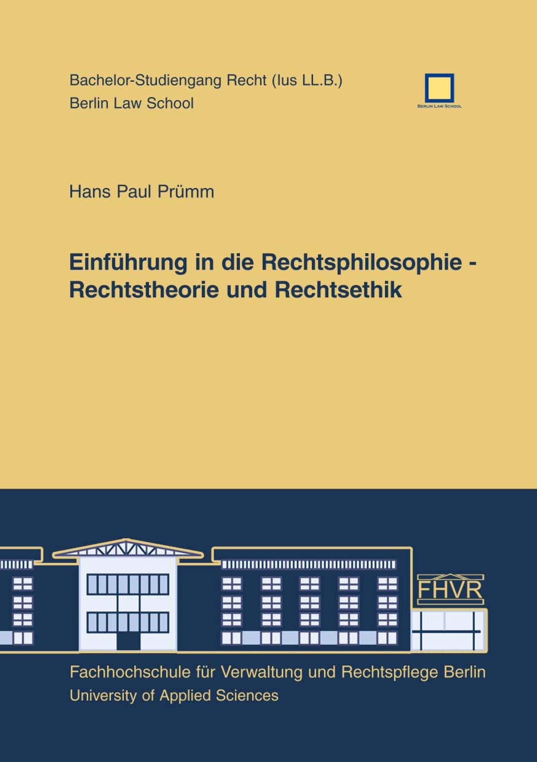 Einführung in die Rechtsphilosophie - Rechtstheorie und Rechtsethik Law
