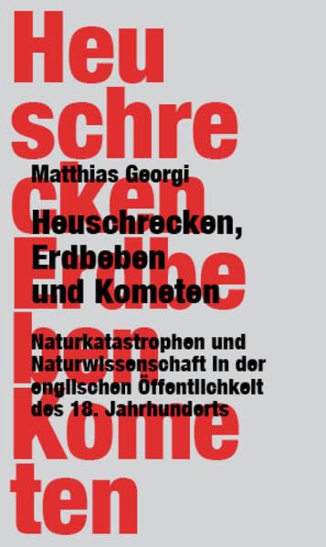 Heuschrecken, Erdbeben und Kometen. Politics & History