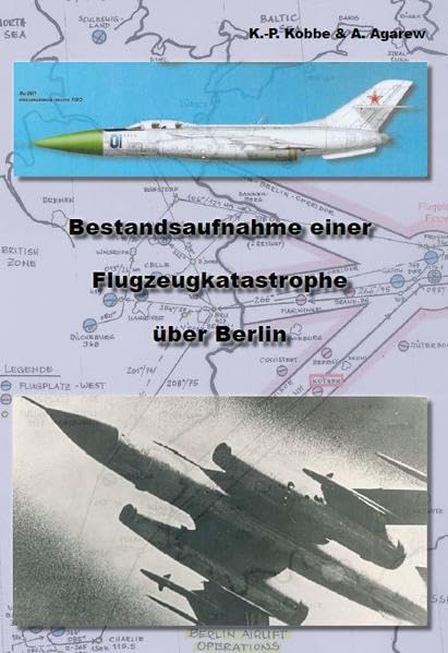 Bestandsaufnahme einer Flugzeugkatastrophe über Berlin: Ein Flugzeugabsturz erschütterte vor 50 Jahren Berlin Contemporary literature