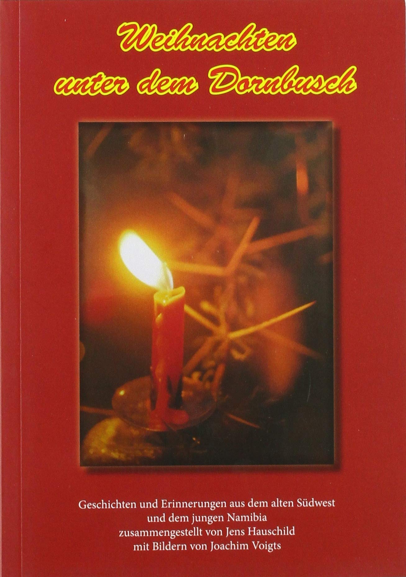 Weihnachten unter dem Dornbusch Fiction