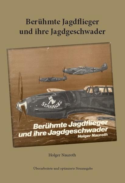 Berühmte Jagdflieger und ihre Jagdgeschwader Books