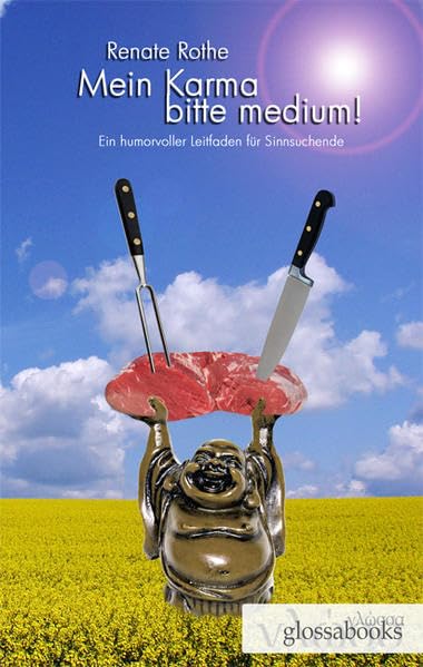 Mein Karma bitte medium!: Ein humorvoller Leitfaden für Sinnsuchende Psychology