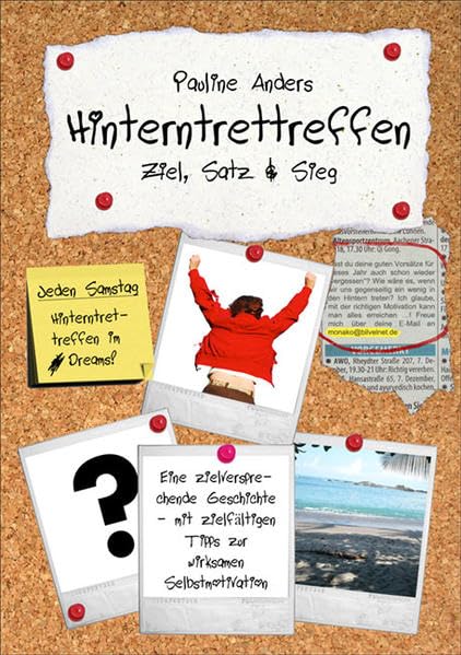 Hinterntrettreffen - Ziel, Satz & Sieg: Eine zielversprechende Geschichte - mit zielfältigen Tipps zur wirksamen Selbstmotivation Lifestyle