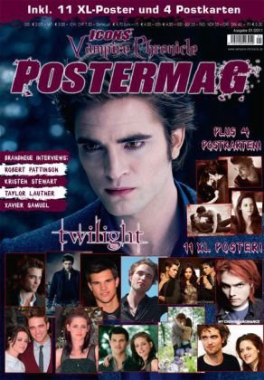 Icons Vampire Chronicle Postermag: XL-Poster von Twilight & Vampire Diaries + Postkarten + neue Interviews mit Robert Pattinson, Kristen Stewart, Talyor Lautner, Xavier Samuel! Books