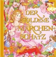 Der goldene Märchenschatz Fairy Tales & Legends