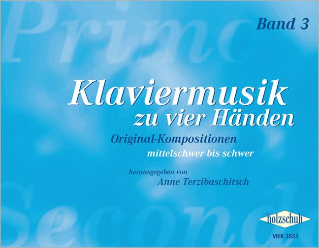 Klaviermusik zu vier Händen 3: Original-Kompositionen, mittelschwer bis schwer Sheet Music