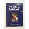 Wer mitten im Englisch steht: Kurzgeschichten rund um die englische Sprache Books