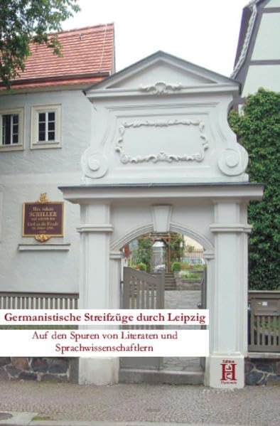 Germanistische Streifzüge durch Leipzig Leisure, Home & Garden