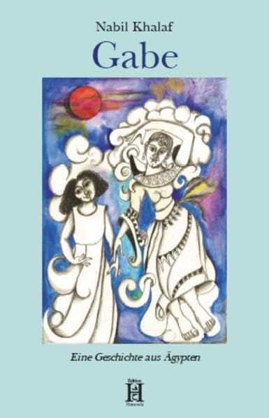 Gabe: Eine Geschichte aus Ägypten Non-fiction