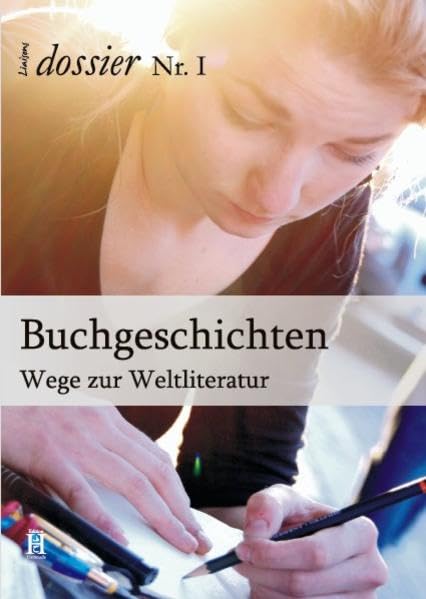 Buchgeschichten. Wege zur Weltliteratur (Liaisons dossier) Contemporary literature