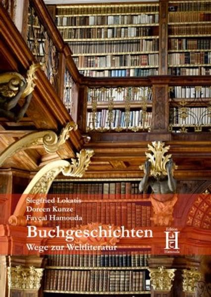 Buchgeschichten: Wege zur Weltliteratur Film, Art & Culture