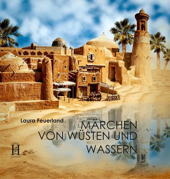Märchen von Wüsten und Wassern Contemporary literature