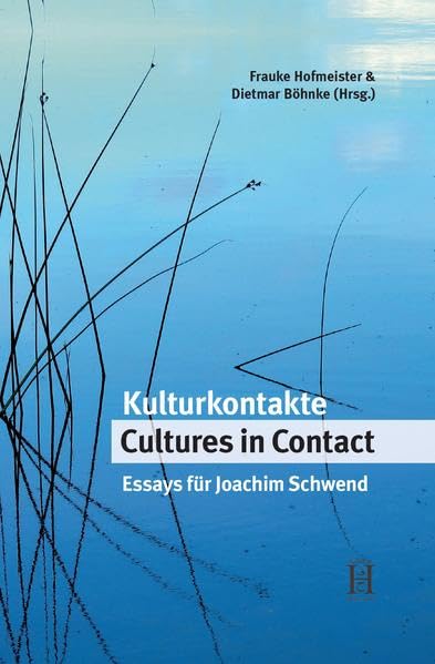 Kulturkontakte Kulturkontakte. Cultures in Contact: Essays für Joachim Schwend Contemporary literature Books