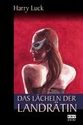 Das Lächeln der Landrätin: Originalausgabe Crime & Thrillers