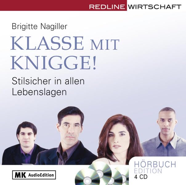 Klasse mit Knigge!: Stilsicher in allen Lebenslagen Lifestyle