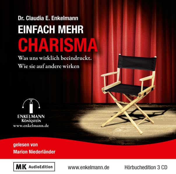 Einfach mehr Charisma: Was uns wirklich beeindruckt. Wie Sie auf andere wirken: Was uns wirklich beeindruckt. Wie Sie auf andere wirken. Hörbuchedition Lifestyle