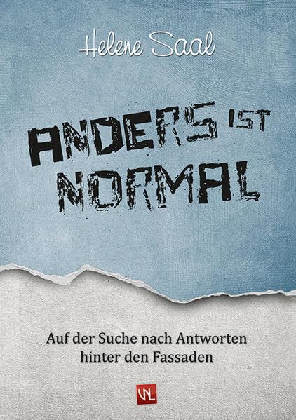 Anders ist normal: Auf der Suche nach Antworten hinter den Fassaden Personalities