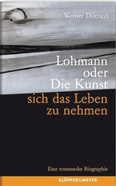 Lohmann oder die Kunst, sich das Leben zu nehmen Contemporary literature Books