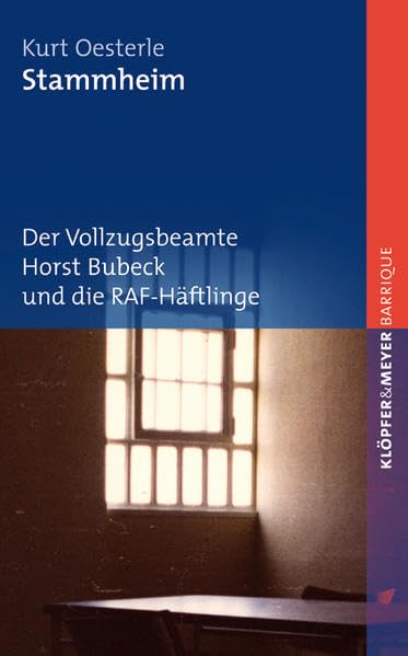 Stammheim. Der Vollzugsbeamte Horst Bubeck und die RAF-Häftlinge Essays & Short Stories