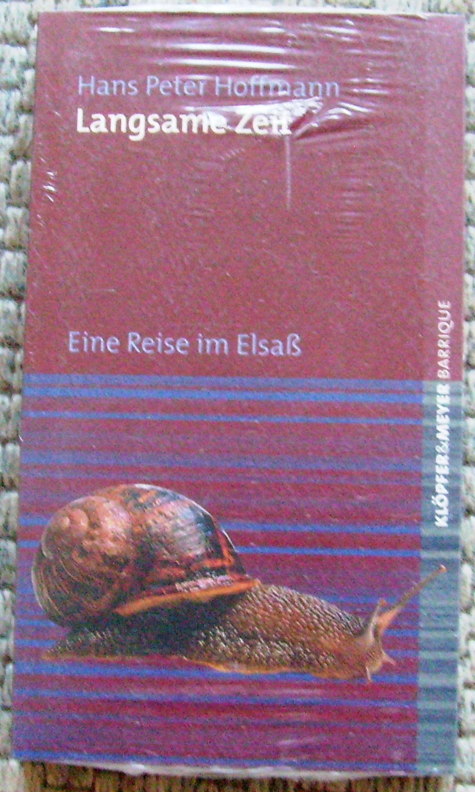 Product Image: Langsame Zeit. Eine Reise im Elsaß (barrique)