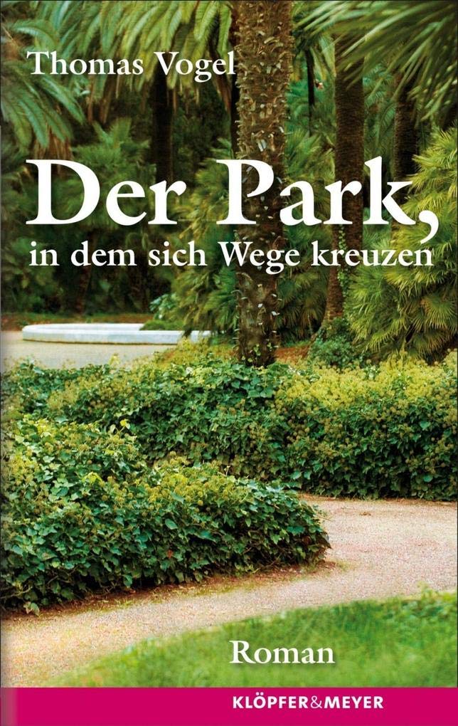 Der Park, in dem sich Wege kreuzen Contemporary literature