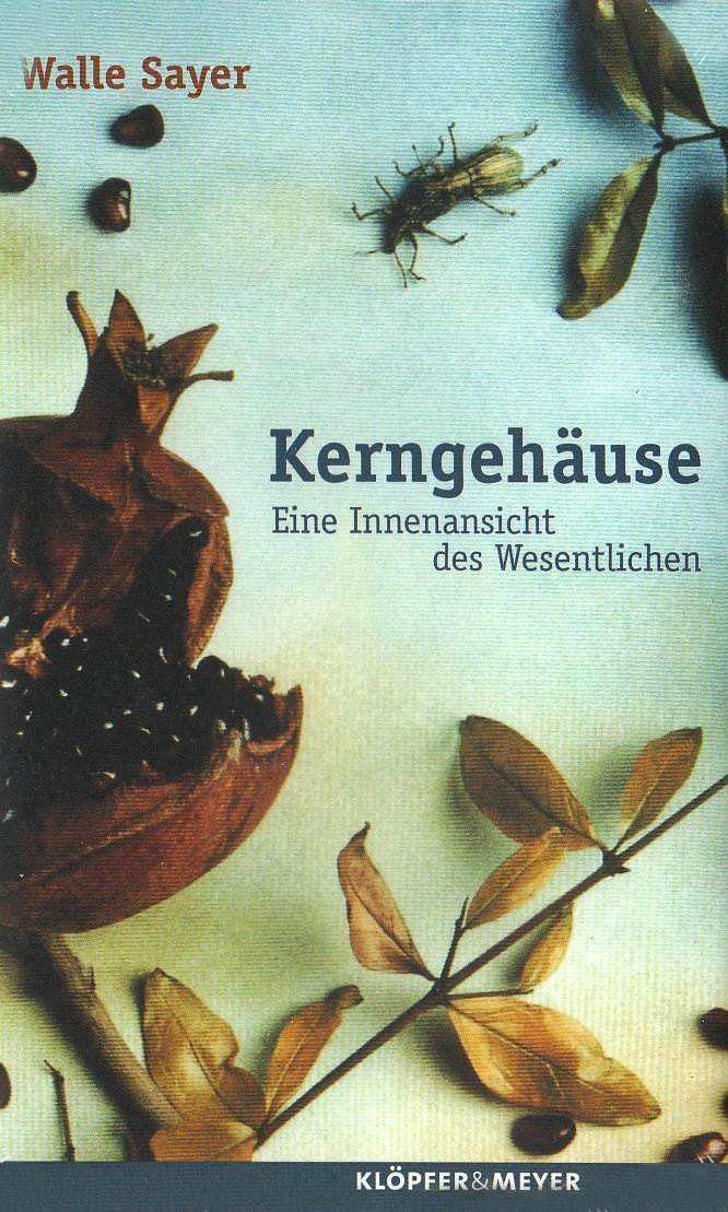 Kerngehäuse: Eine Innenansicht des Wesentlichen Poetry