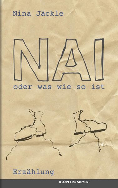 Nai oder was wie so ist - Erzählung Contemporary literature