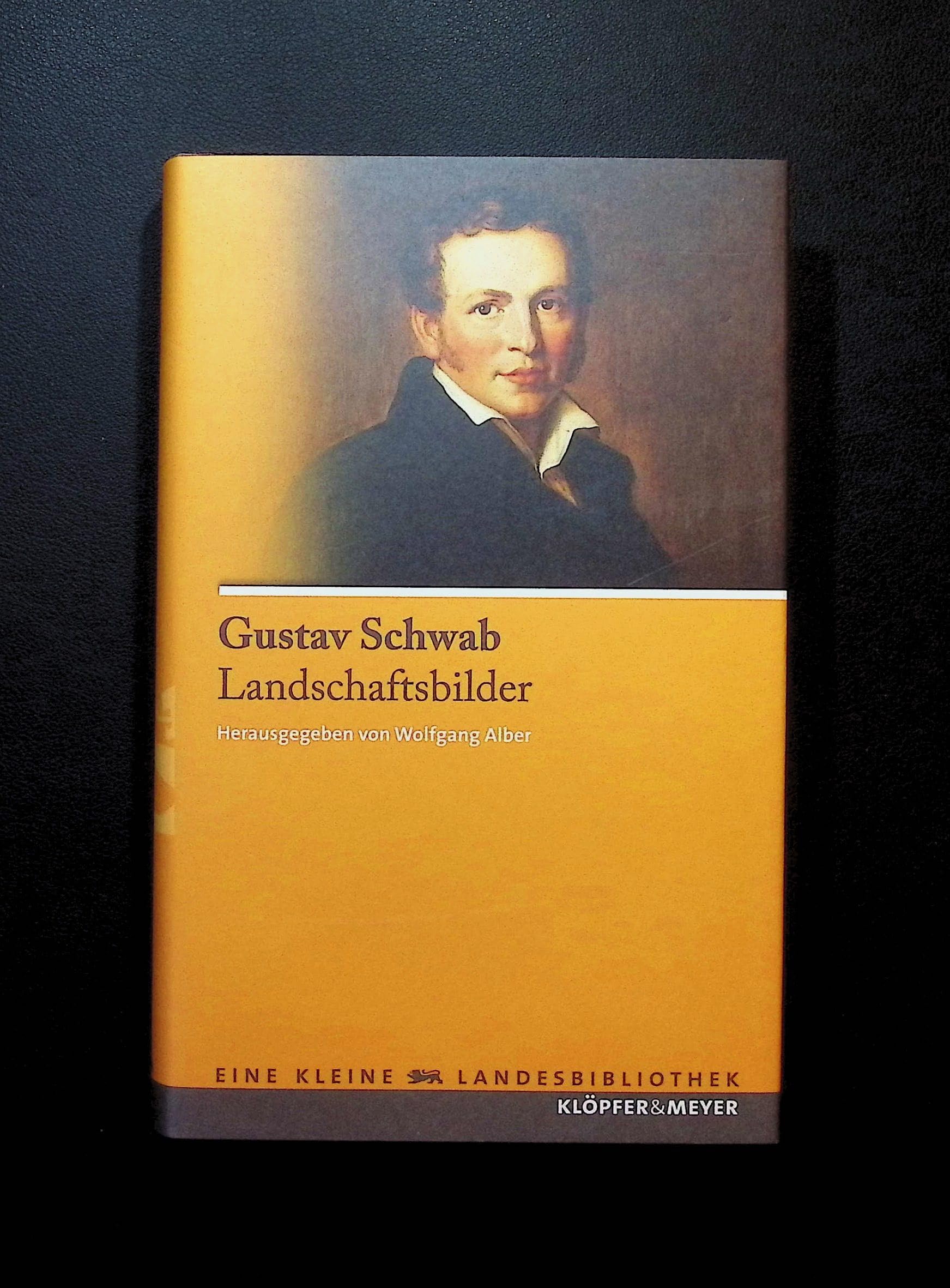 Gustav Schwab - Landschaftsbilder (Eine kleine Landesbibliothek) Classics