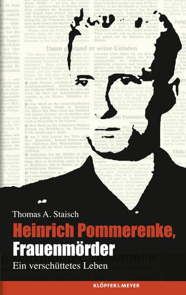 Heinrich Pommerenke, Frauenmörder: Ein verschüttetes Leben Personalities