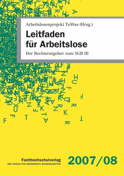 Leitfaden für Arbeitslose: Der Rechtsratgeber zum SGB III Law