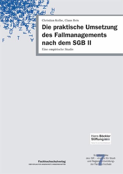 Die praktische Umsetzung des Fallmanagements nach dem SGB II: Eine empirische Studie (Soziale Stadt) Law