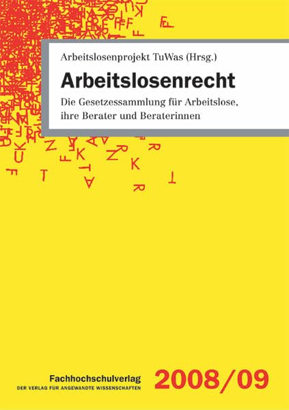 Arbeitslosenrecht: Die Gesetzessammlung für Arbeitslose, ihre Berater und Beraterinnen Law