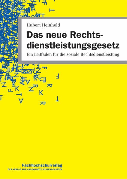 Das neue Rechtsdienstleistungsgesetz: Ein Leitfaden für die soziale Rechtsdienstleistung Law
