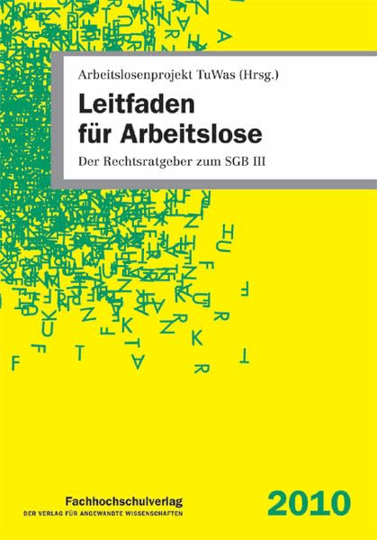 Leitfaden für Arbeitslose: Der Rechtsratgeber zum SGB III Law