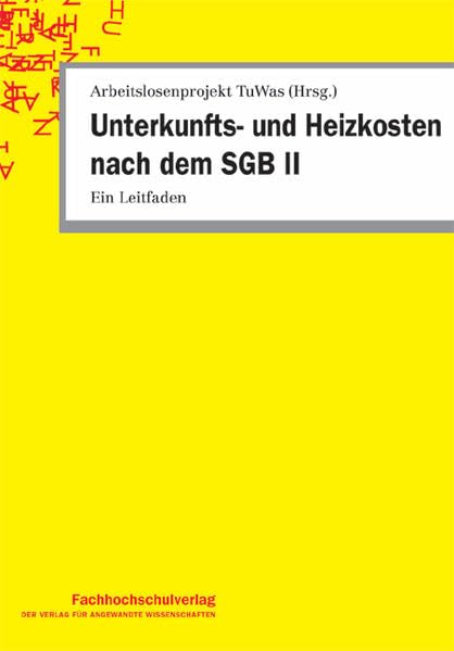 Unterkunfts- und Heizkosten nach dem SGB II: Ein Leitfaden Law