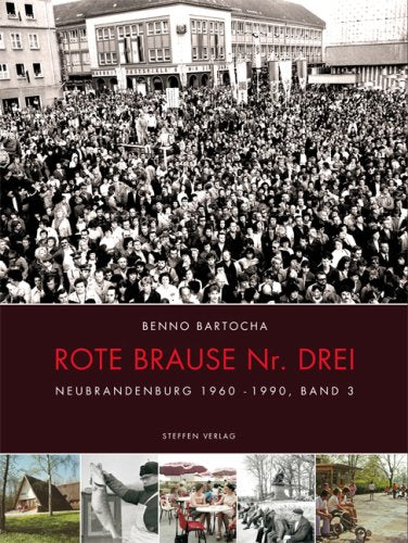 Rote Brause Nr. Drei: Neubrandenburg 1960-1990 Photography