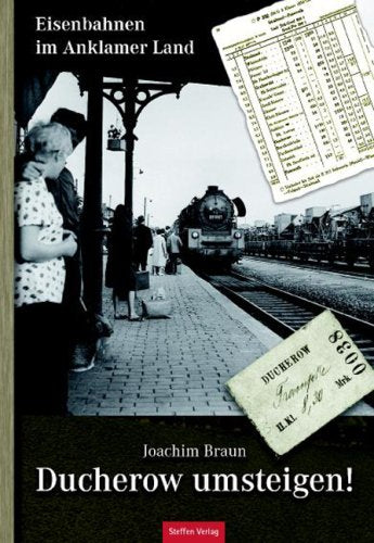 Ducherow umsteigen!: Eisenbahnen im Anklamer Land Leisure, Home & Garden